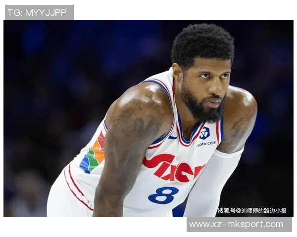 乔治状态回暖连续两场高效表现三分球命中率惊人助球队逐渐走向佳境